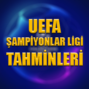 UEFA Şampiyonlar Ligi tahminleri